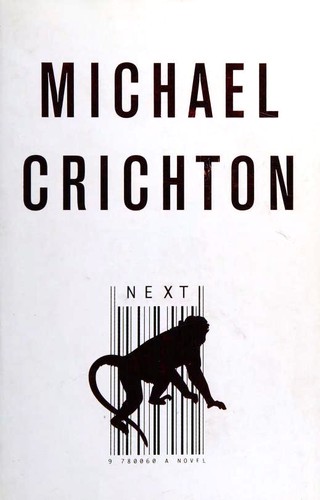 Michael Crichton: Next (Hardcover, Spanish language, 2007, Plaza & Janés)