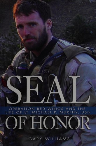 Gary Williams: SEAL of honor (2010, Naval Institute Press)