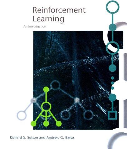 Richard S. Sutton: Reinforcement learning (1998, MIT Press)