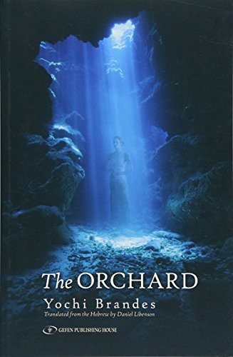 Yochi Brandes: The Orchard (Paperback, 2018, Gefen Publishing House)