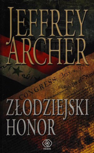 Jeffrey Archer: Zlodziejski honor (Paperback, Polish language, 2012, Rebis Dom Wydawniczy)