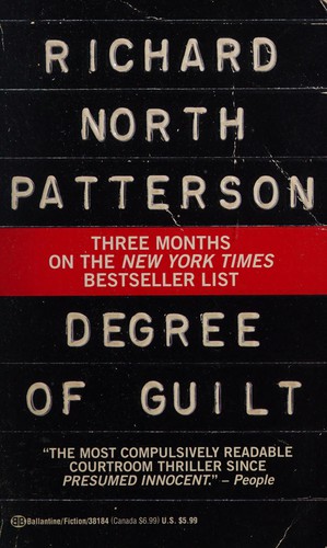 Richard North Patterson: Degree of guilt (1992, Ballantine Books)