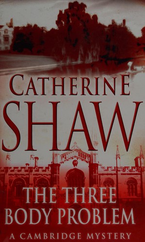 Catherine Shaw: The three-body problem (2005, Magna)