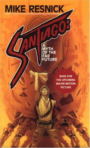 Mike Resnick: Santiago (Paperback, 2004, Tor Science Fiction)