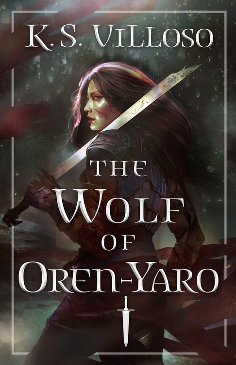 K. S. Villoso: Wolf of Oren-Yaro (2020, Little, Brown Book Group Limited)