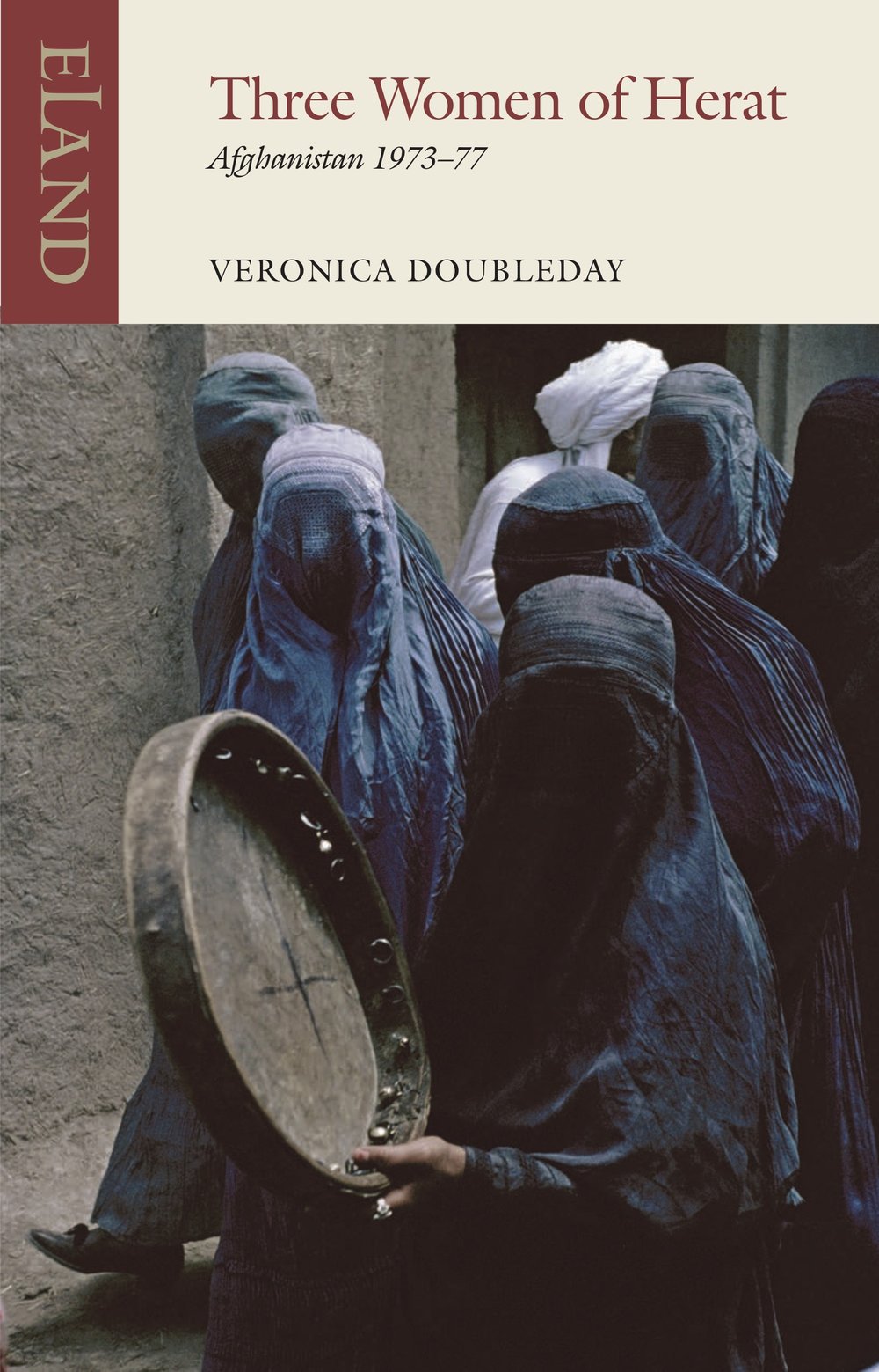 Veronica Doubleday: Three Women of Herat (Paperback, 2022, Eland Publishing)