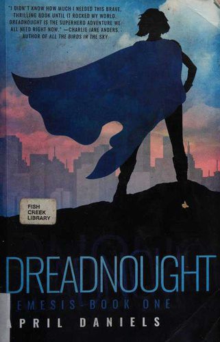 Natasha Soudek, April Daniels: Dreadnought (2017, Diversion Publishing)