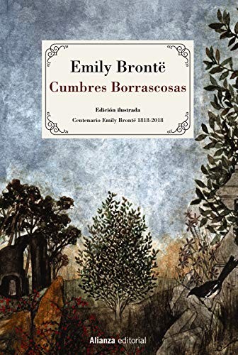 Emily Brontë, Bastian Kupfer, Rosa Castillo: Cumbres Borrascosas [Edición ilustrada] (Hardcover, 2018, Alianza Editorial)