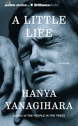 Oliver Wyman, Hanya Yanagihara: A Little Life (AudiobookFormat, 2016, Audible Studios on Brilliance Audio, Audible Studios on Brilliance)