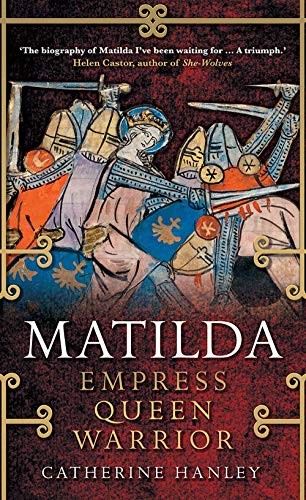 Catherine Hanley: Matilda (Hardcover, 2019, Yale University Press)