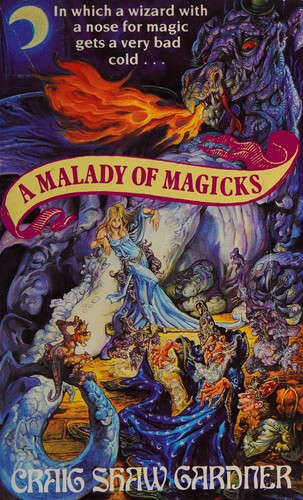 Craig Shaw Gardner: A malady of magicks. (1988, Headline)