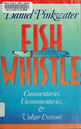 Daniel Pinkwater: Fish whistle (1989, Addison-Wesley)