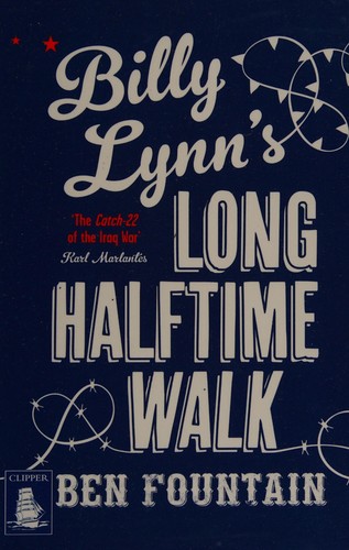 Ben Fountain: Billy Lynn's long halftime walk (2013, W F Howes Ltd)