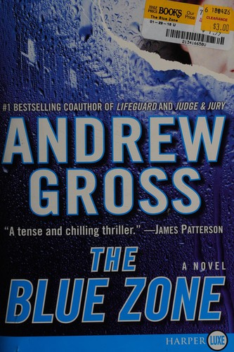 Andrew Gross: The blue zone (2007, HarperLuxe)