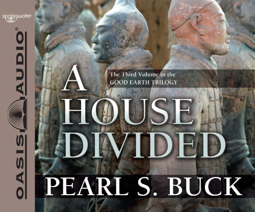 Pearl S. Buck, Adam Verner: A House Divided (AudiobookFormat, 2010, Oasis Audio)