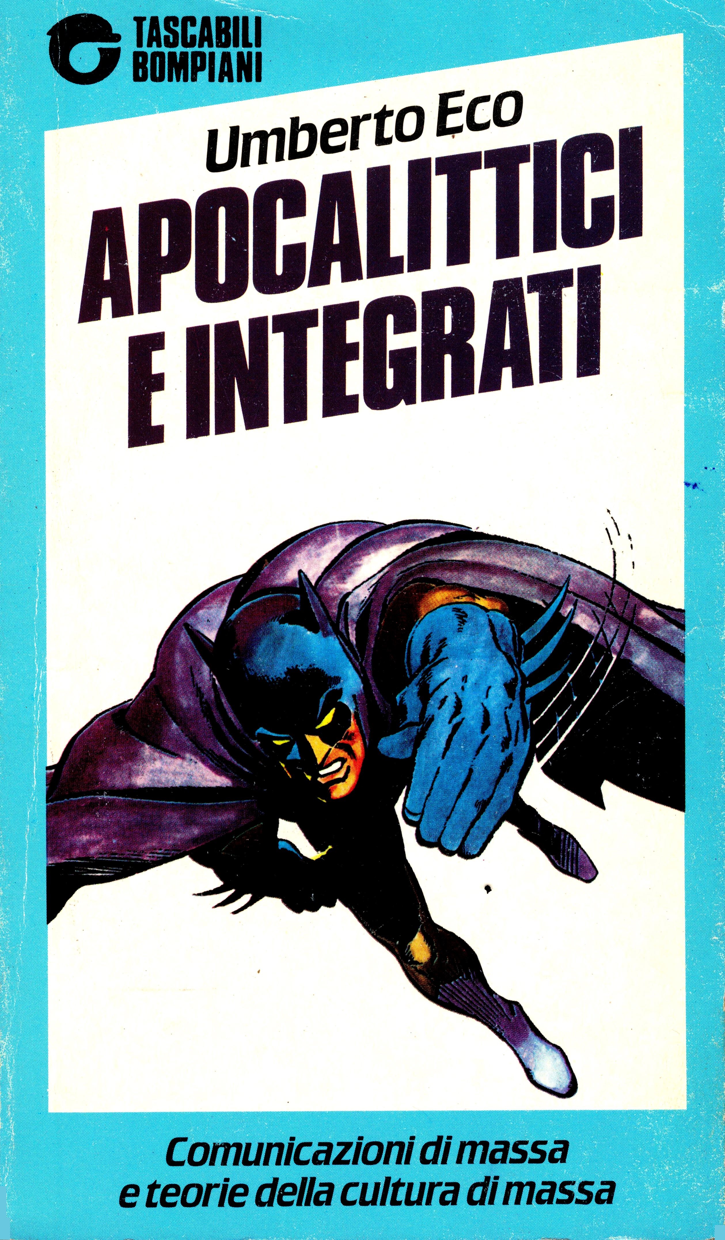 Umberto Eco: Apocalittici e integrati (Italian language, 1965, Bompiani)