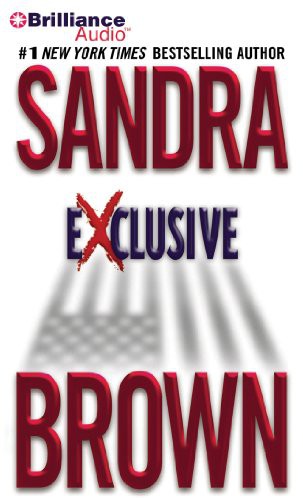 Tanya Eby, Sandra Brown: Exclusive (AudiobookFormat, 2011, Brand: Brilliance Audio, Brilliance Audio)