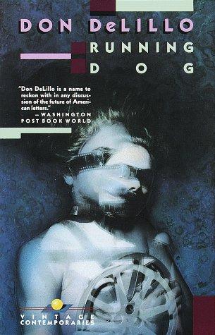 Don DeLillo: Running Dog (Paperback, 1989, Vintage)