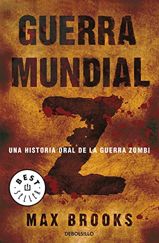 Max Brooks, Raúl Sastre Letona;: Guerra mundial Z (Paperback, 2015, DEBOLSILLO, Debolsillo)