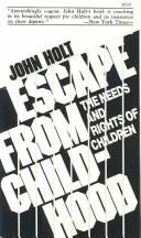 John Caldwell Holt: Escape from Childhood (Paperback, 1996, Holt Associates)