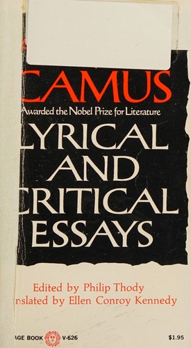 Albert Camus: Lyrical and critical essays (1970, Vintage Books, a division of Random House)