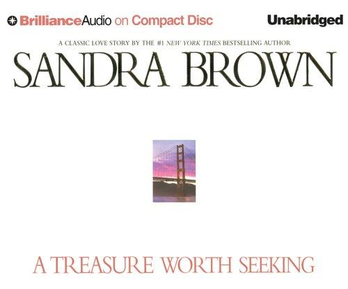 Sandra Brown: A Treasure Worth Seeking (AudiobookFormat, 2005, Brilliance Audio on CD Unabridged)