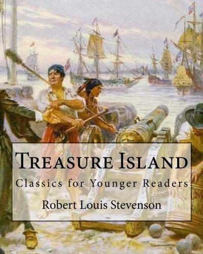 Stevenson, Robert Louis.: Treasure Island By: Robert Louis Stevenson,illustrated By: N. C. Wyeth: Classics for Younger Readers. Newell Convers Wyeth (October 22, 1882 ? ... was an American artist and illustrator.
