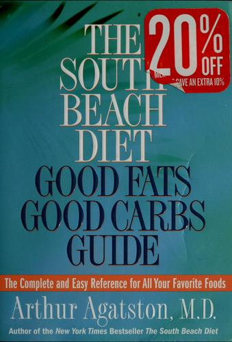 Arthur Agatston: The South Beach diet (2004, Rodale, Distributed to the Book trade by St. Martin's Press)