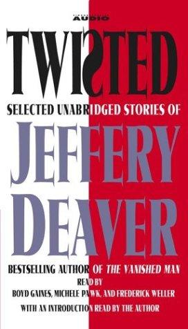 Jeffery Deaver: Twisted (AudiobookFormat, 2003, Simon & Schuster Audio)