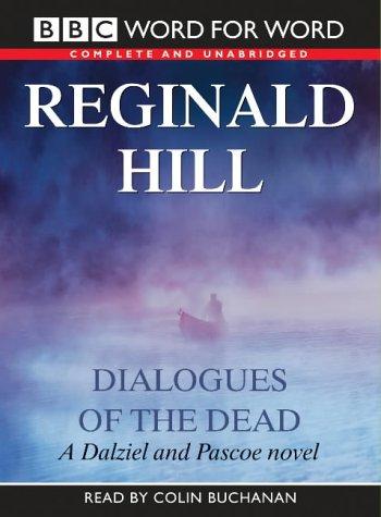 Reginald Hill: Dialogues of the Dead (AudiobookFormat, 2002, BBC Audiobooks)