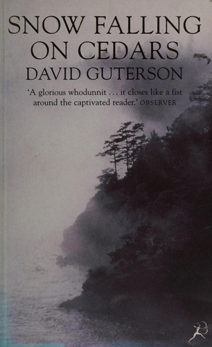 David Guterson: Snow falling on cedars (1996, Bloomsbury)