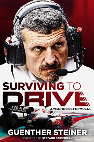 Guenther Steiner: Surviving to Drive (2023, Transworld Publishers Limited, Bantam Press)