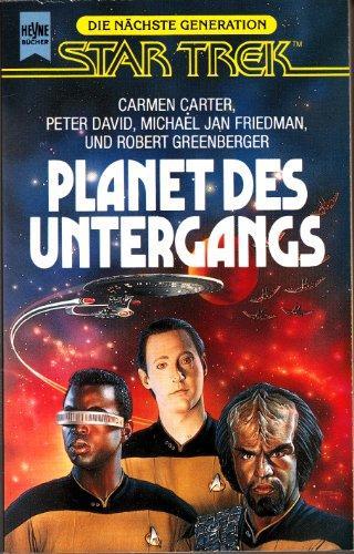 Michael Jan Friedman, Carmen Carter, Robert Greenberger: Planet des Untergangs (German language)