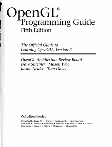 Dave Shreiner, OpenGL Architecture Review Board, Mason Woo, Jackie Neider, Tom Davis: OpenGL programming guide (Paperback, 2006, Addison-Wesley)