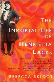 Rebecca Skloot: The immortal life of Henrietta Lacks (Hardcover, 2009, Crown Publishers)