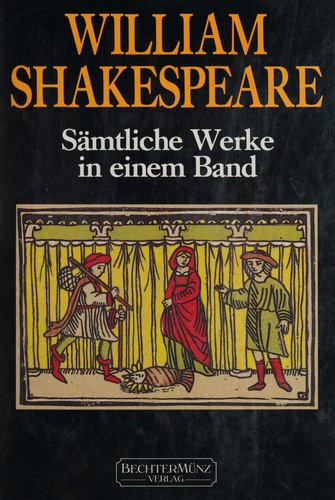William Shakespeare: Sämtliche Werke (Hardcover, German language, 1988, Bechtermünz)