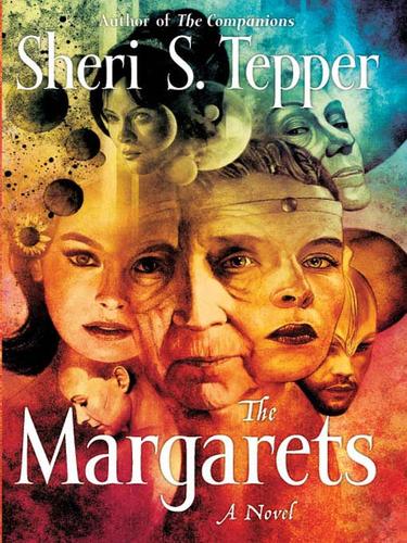 Sheri S. Tepper: The Margarets (EBook, 2007, HarperCollins)