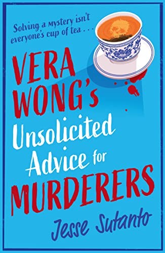 Jesse Sutanto: Vera Wong's Unsolicited Advice for Murderers (Hardcover, 2023, HarperCollins Publishers Limited)