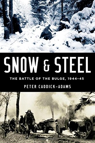 Peter Caddick-Adams: Snow and Steel (EBook, 2014, Oxford University Press)