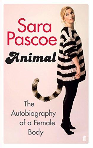 Sara Pascoe: Animal: The Autobiography of a Female Body (2016)