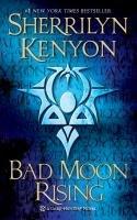 Sherrilyn Kenyon: Bad Moon Rising (Paperback, 2010, St. Martin's Paperbacks)