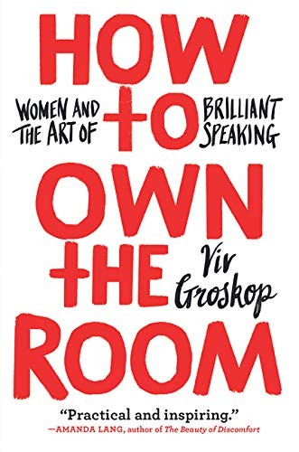 Viv Groskop: How to Own the Room (2019, HarperCollins Publishers Limited, Collins)