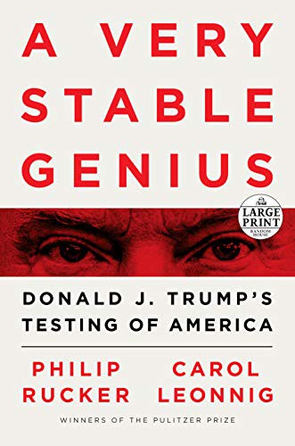 Philip Rucker, Carol Leonnig: A Very Stable Genius (Paperback, 2020, Random House Large Print)