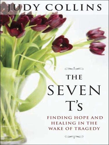 Judy Collins: The Seven T's (EBook, 2009, Penguin USA, Inc.)