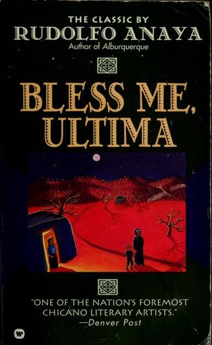 Rudolfo A. Anaya, Rudolfo Anaya: Bless Me, Ultima (1994, Grand Central Publishing)