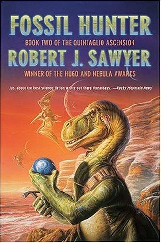 Robert J. Sawyer: Fossil Hunter (Paperback, 2005, Tor Books)