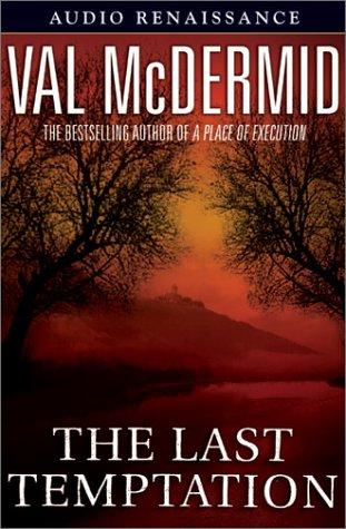 Val McDermid: The Last Temptation (AudiobookFormat, 2002, Audio Renaissance)