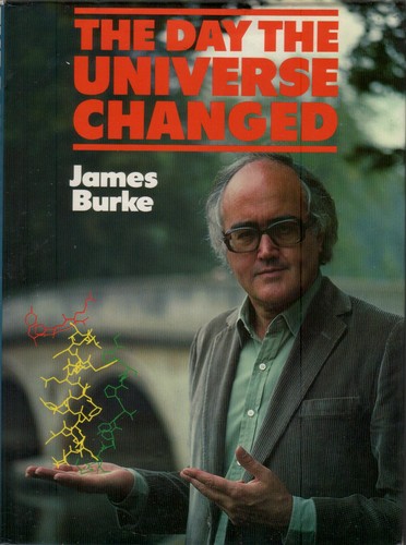James Burke: The day the universe changed (1985, British Broadcasting)