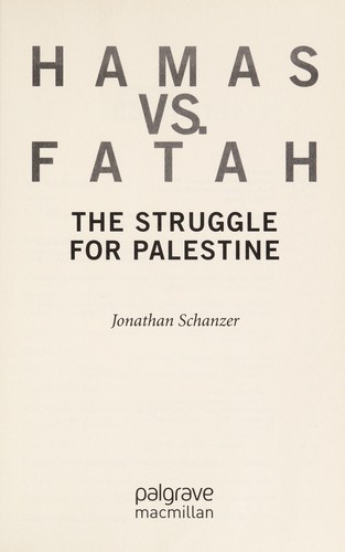 Jonathan Schanzer: Hamas vs. Fatah (2008, Palgrave Macmillan)