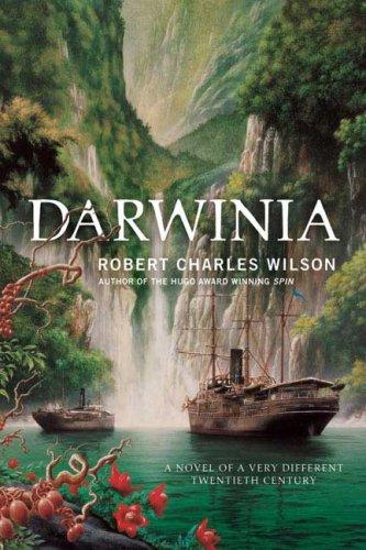 Robert Charles Wilson: Darwinia (Paperback, 2007, Orb Books)